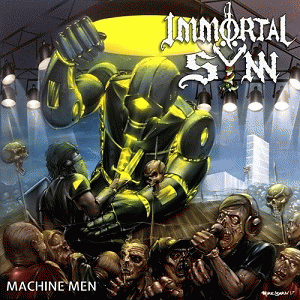 Immortal Sÿnn : Machine Men